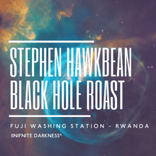 Load image into Gallery viewer, Stephen Hawkbean: Black Hole Roast
